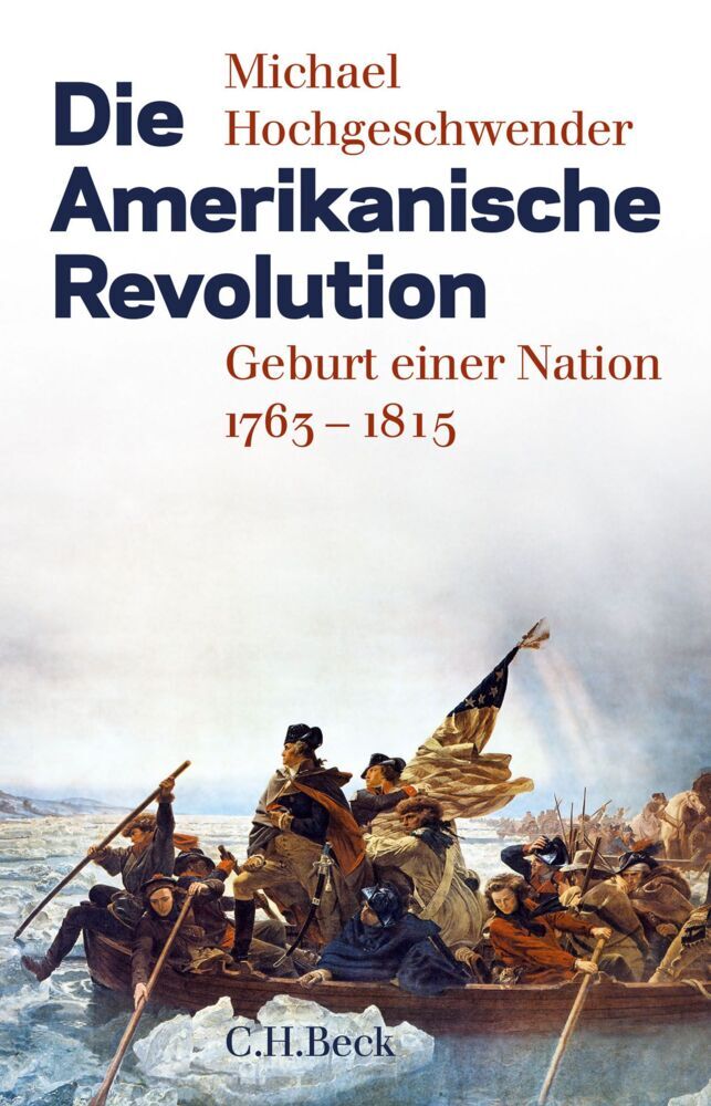Die Amerikanische Revolution (Michael Hochgeschwender)