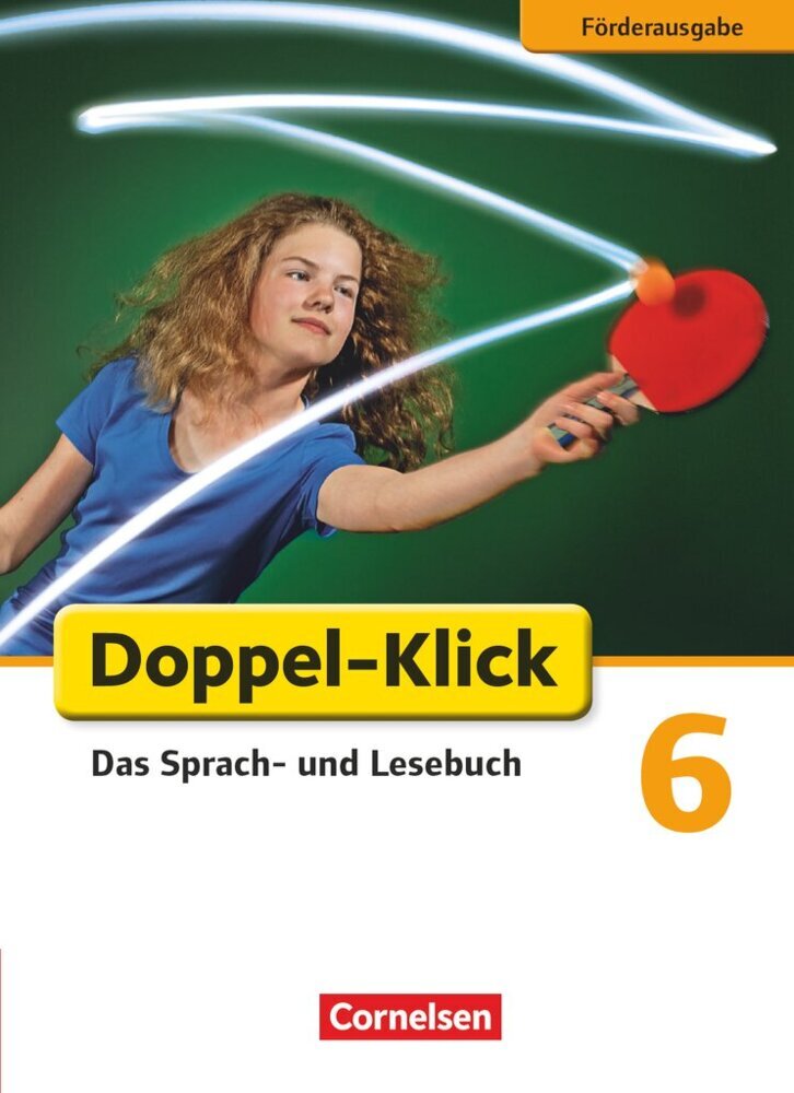 Doppel-Klick - Das Sprach- und Lesebuch - Förderausgabe - 6. Schuljahr (Isabelle Naumann)