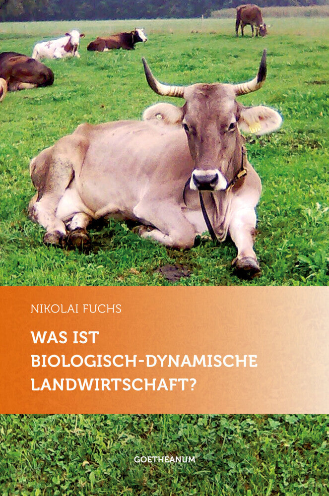 Was ist biologisch-dynamische Landwirtschaft? (Nikolai Fuchs)