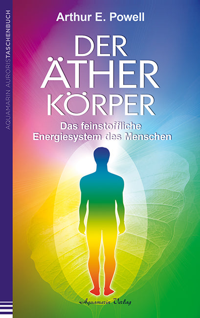 Der Ätherkörper (Arthur E. Powell)
