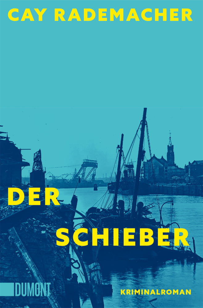 Der Schieber (Cay Rademacher)