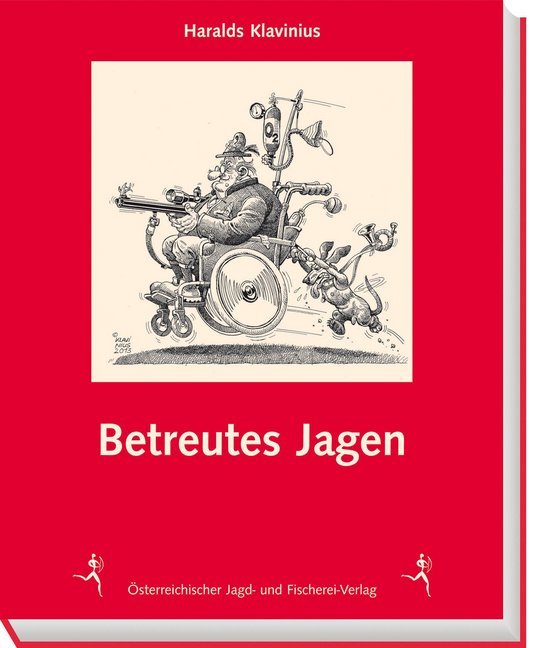 Betreutes Jagen (Haralds Klavinius)