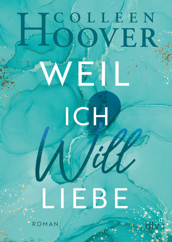 Weil ich Will liebe (Colleen Hoover)