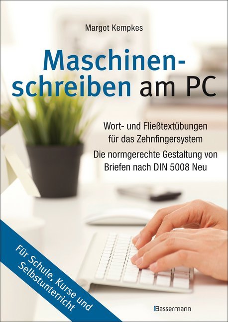 Maschinenschreiben am PC (Margot Kempkes)