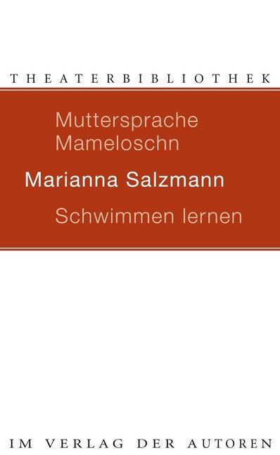 Muttersprache Mameloschn / Schwimmen lernen (Marianna Salzmann)