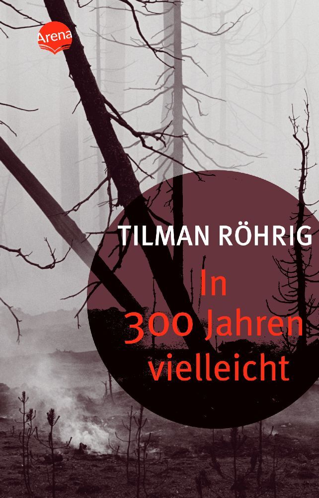 In 300 Jahren vielleicht (Tilman Röhrig)