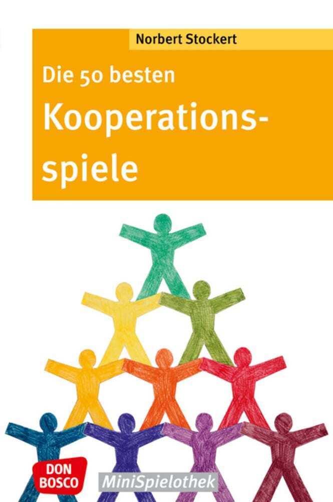Die 50 besten Kooperationsspiele (Norbert Stockert)
