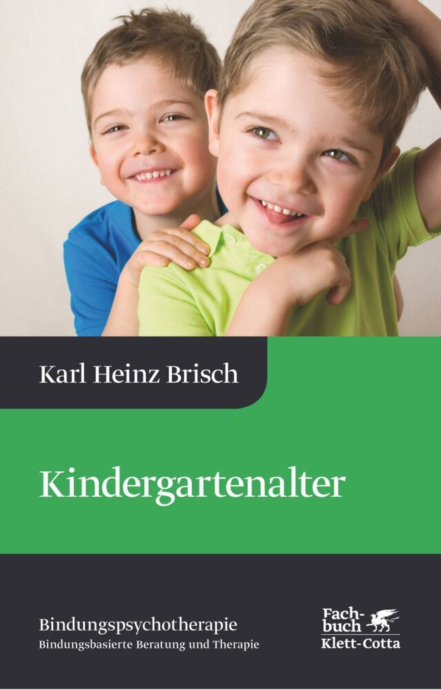 Kindergartenalter (Bindungspsychotherapie, Bd. 3) (Karl Heinz Brisch)