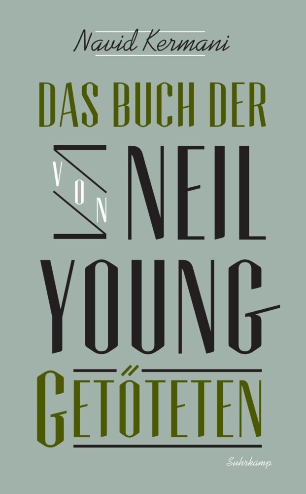 Das Buch der von Neil Young Getöteten (Navid Kermani)