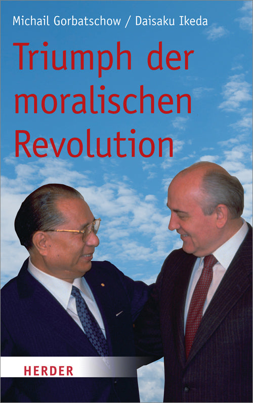Triumph der moralischen Revolution (Michail Gorbatschow)