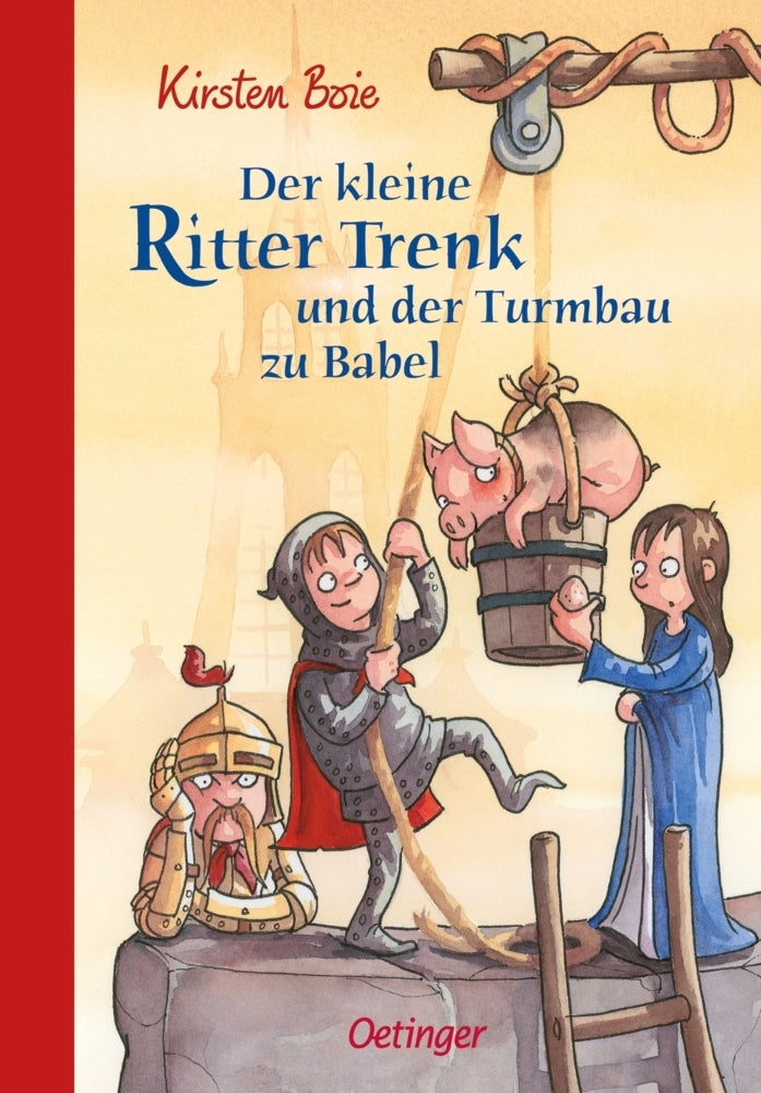 Der kleine Ritter Trenk und der Turmbau zu Babel (Kirsten Boie)