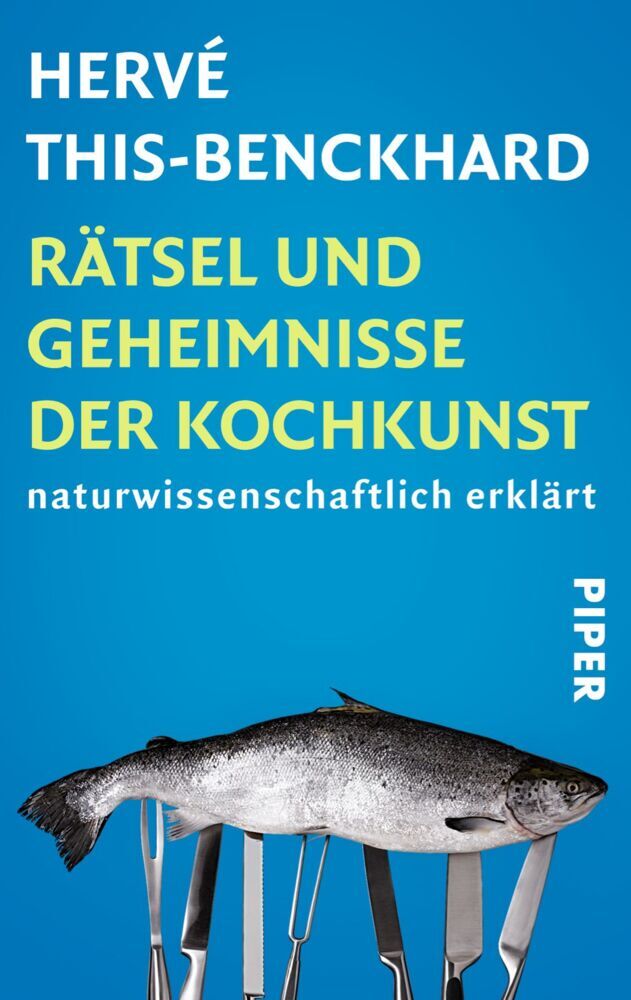 Rätsel und Geheimnisse der Kochkunst (Hervé This-Benckhard)