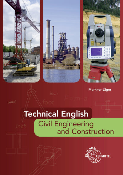 Technical English - Civil Engineering and Construction (Brigitte Markner-Jäger)