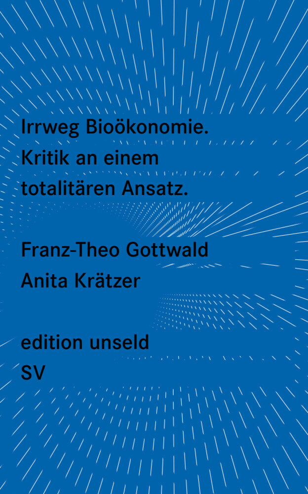 Irrweg Bioökonomie (Franz-Theo Gottwald)