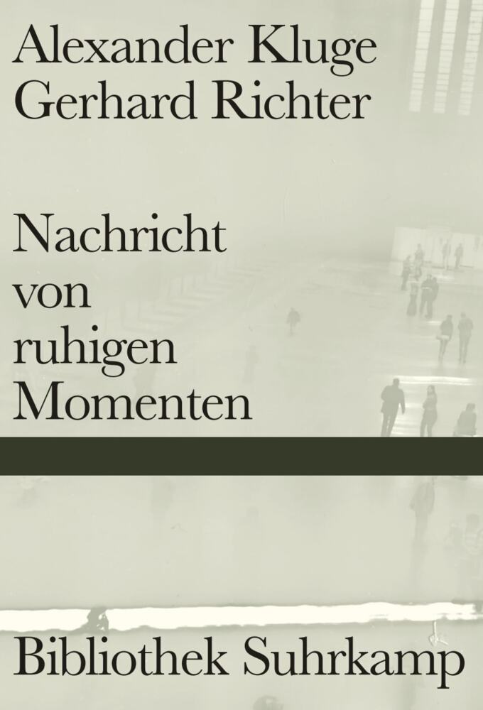 Nachricht von ruhigen Momenten (Alexander Kluge)