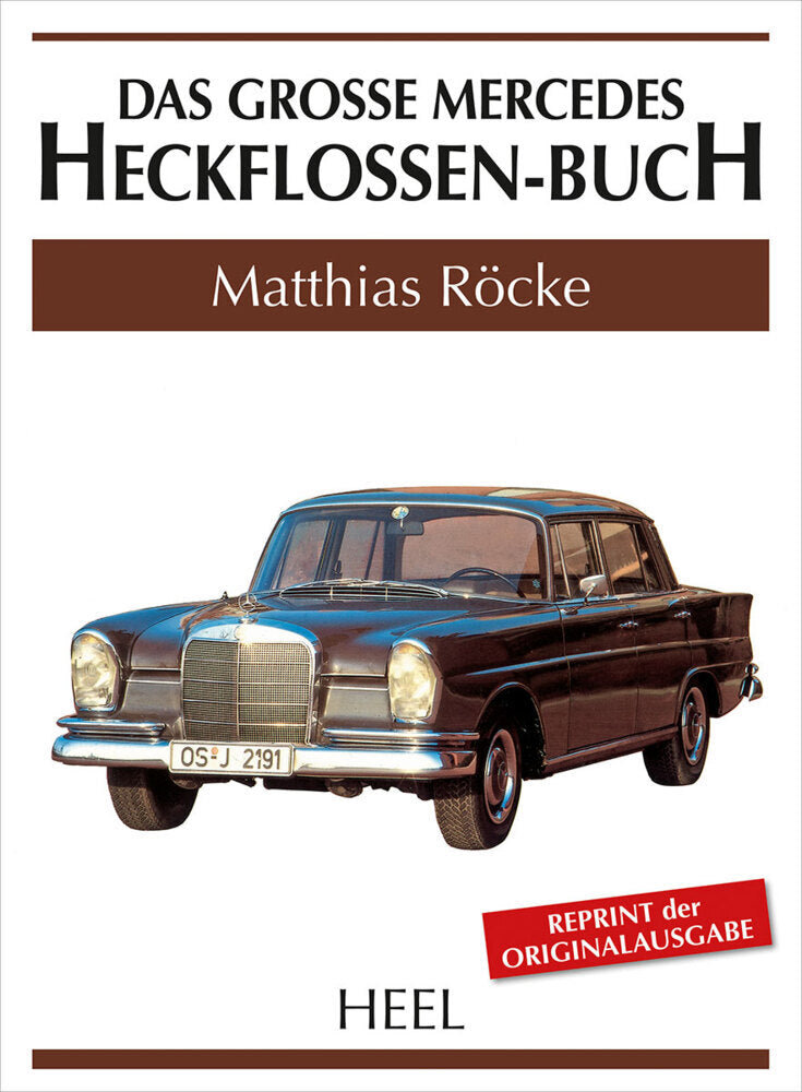 Das große Mercedes-Heckflossen-Buch (Matthias Röcke)