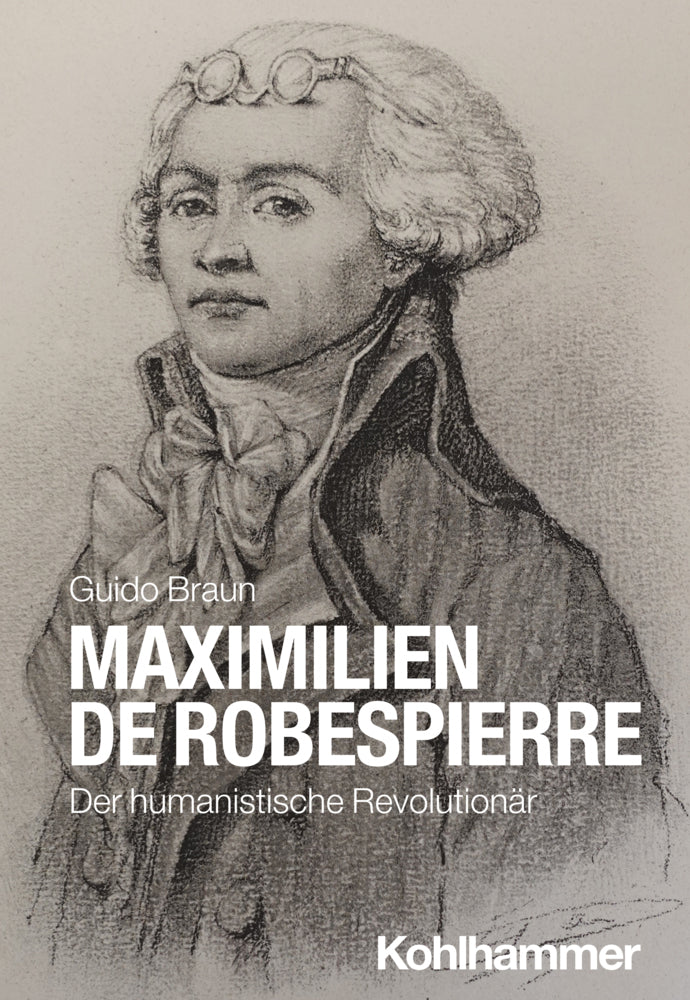 Maximilien de Robespierre (Guido Braun)