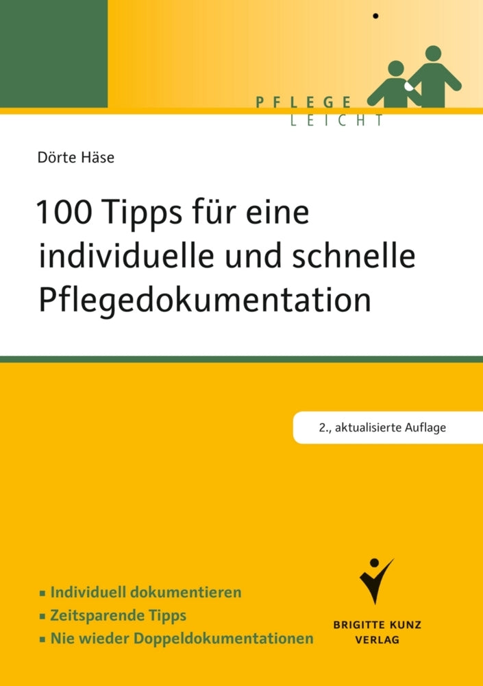 100 Tipps für eine individuelle und schnelle Pflegedokumentation (Dörte Häse)