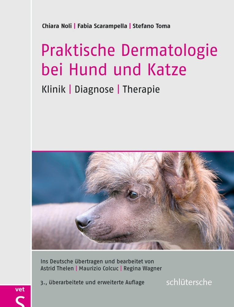 Praktische Dermatologie bei Hund und Katze (Chiara Noli)