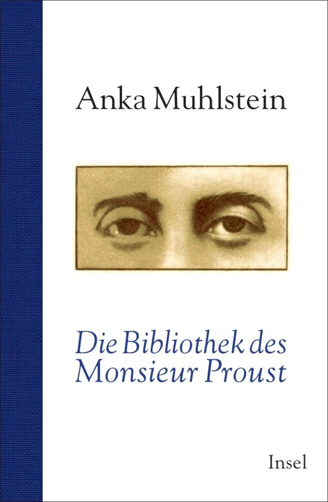 Die Bibliothek des Monsieur Proust (Anka Muhlstein)