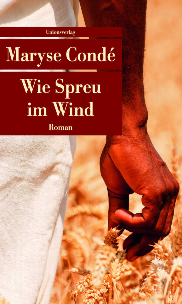 Wie Spreu im Wind (Maryse Condé)