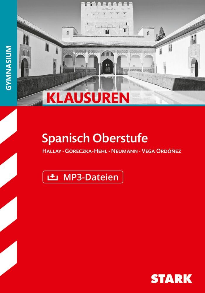 STARK Spanisch Oberstufe - Klausuren Gymnasium (Silvia Vega Ordóñez)