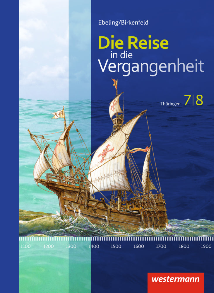 Die Reise in die Vergangenheit - Ausgabe 2012 für Thüringen (Uta Usener)