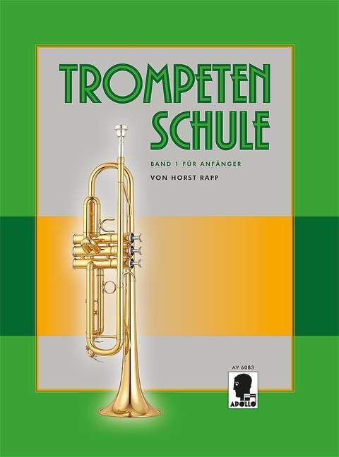 Trompetenschule für Anfänger.Bd.1 (Horst Rapp)