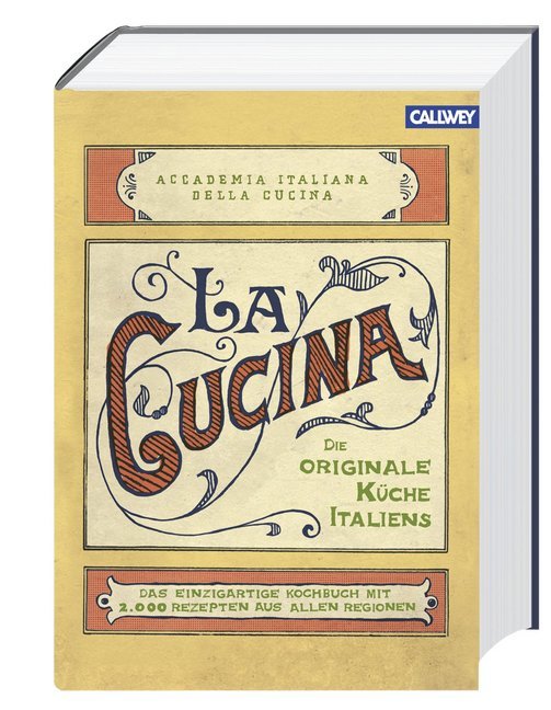 La Cucina - Die originale Küche Italiens (Accademia Italiana Della Cucina)