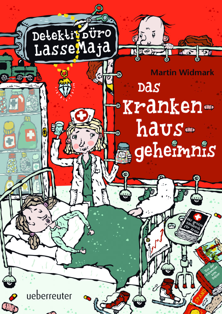 Detektivbüro LasseMaja - Das Krankenhausgeheimnis (Detektivbüro LasseMaja, Bd. 17) (Martin Widmark)