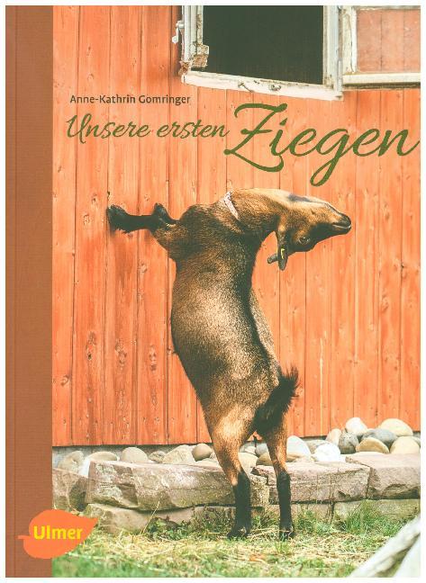 Unsere ersten Ziegen (Anne-Kathrin Gomringer)