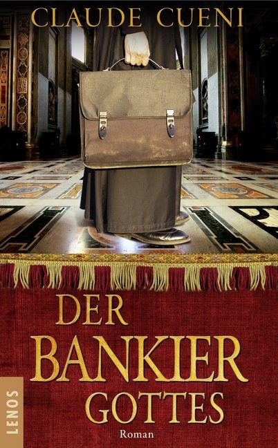 Der Bankier Gottes (Claude Cueni)