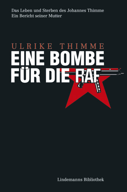 Eine Bombe für die RAF (Ulrike Thimme)