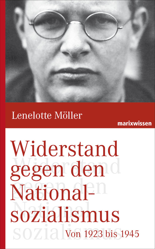 Widerstand gegen den Nationalsozialismus (Lenelotte Möller)