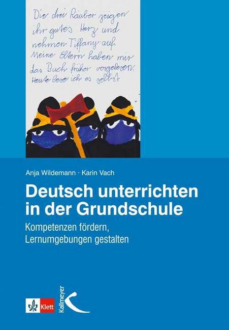 Deutsch unterrichten in der Grundschule (Anja Wildemann)