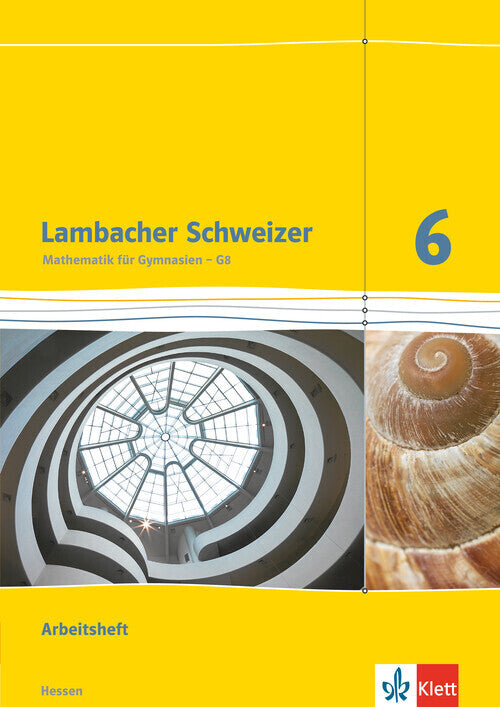 Lambacher Schweizer Mathematik 6 - G8. Ausgabe Hessen