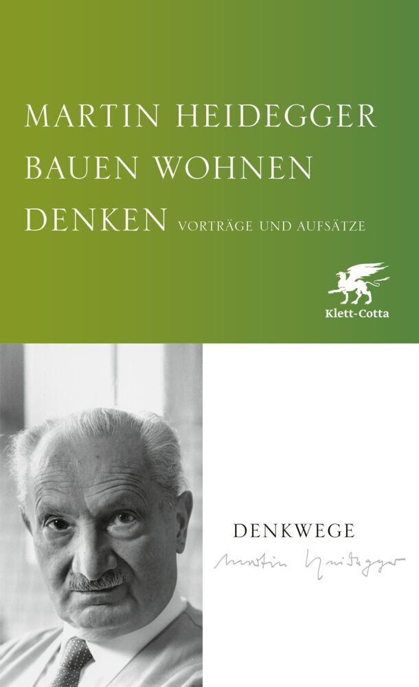 Bauen Wohnen Denken (Martin Heidegger)
