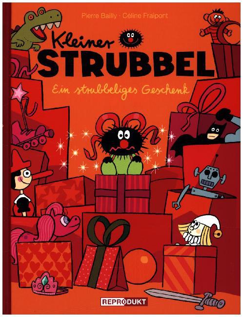 Kleiner Strubbel - Ein strubbeliges Geschenk (Pierre Bailly)