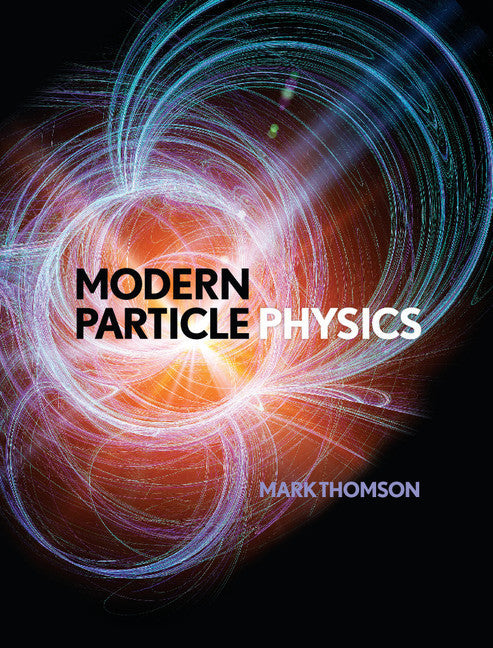 Modern Particle Physics (Mark Thomson)