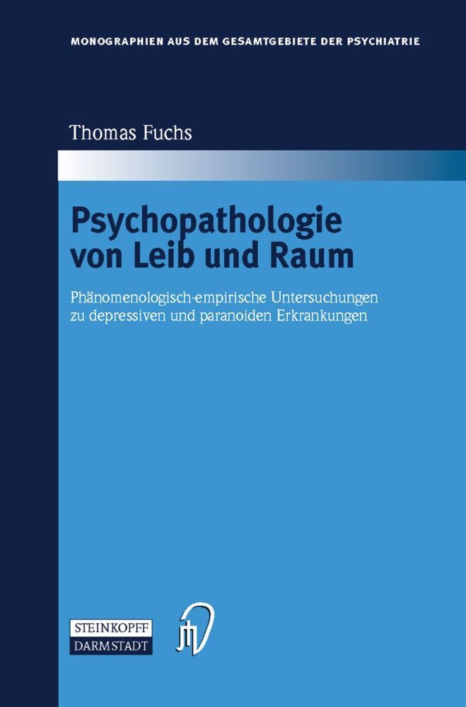 Psychopathologie von Leib und Raum (Thomas Fuchs)