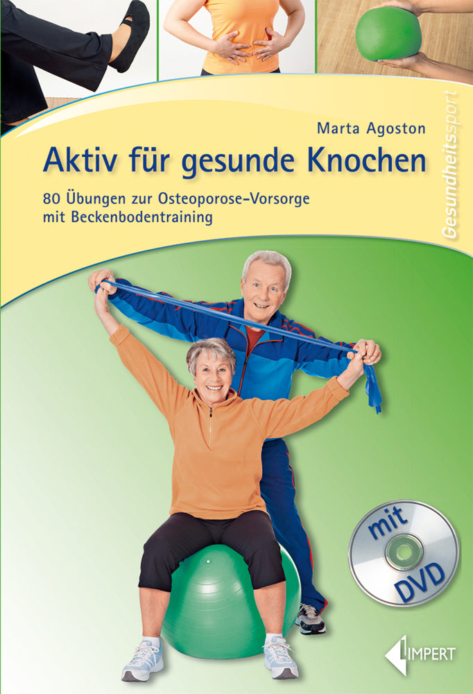 Aktiv für gesunde Knochen, m. DVD (Marta Agoston)
