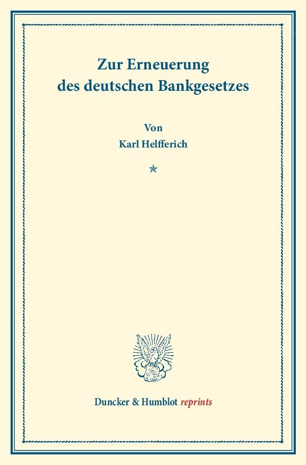 Zur Erneuerung des deutschen Bankgesetzes. (Karl Helfferich)