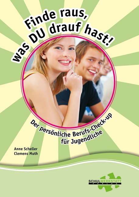 Finde raus, was du drauf hast! (Anne Scheller)