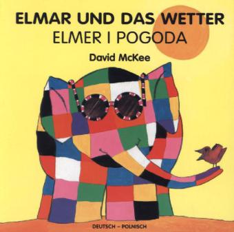 Elmar und das Wetter, deutsch-polnisch. Elmer I Pogoda (David Mckee)