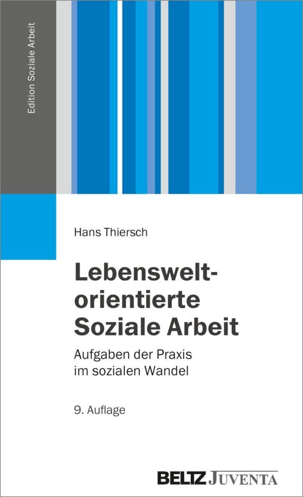 Lebensweltorientierte Soziale Arbeit (Hans Thiersch)