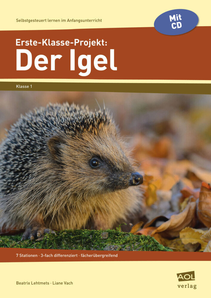 Erste-Klasse-Projekt: Der Igel, m. 1 CD-ROM (Beatrix Lehtmets)