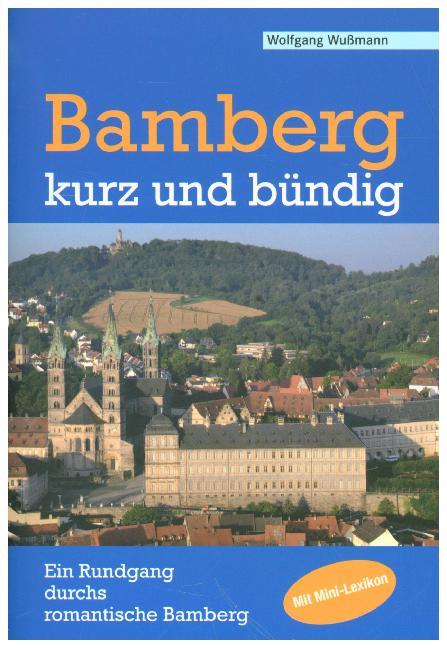 Bamberg - kurz und bündig (Wolfgang Wußmann)