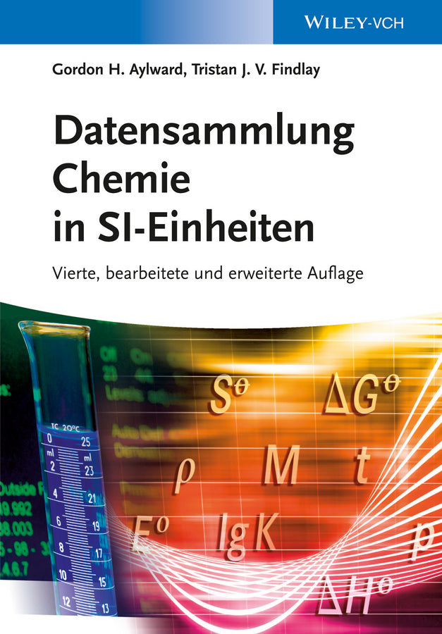 Datensammlung Chemie in SI-Einheiten (Gordon H. Aylward)