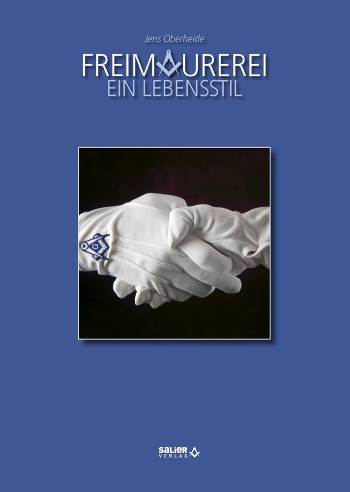Freimaurerei - ein Lebensstil (Jens Oberheide)
