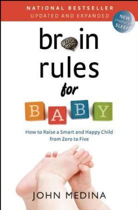 Brain Rules for Baby (John Medina)